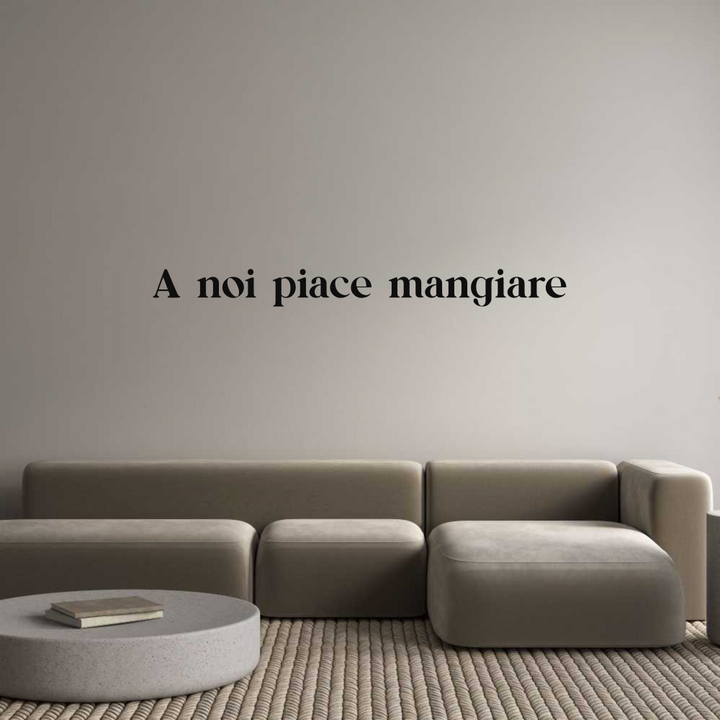 Custom Sign: A noi piace m...